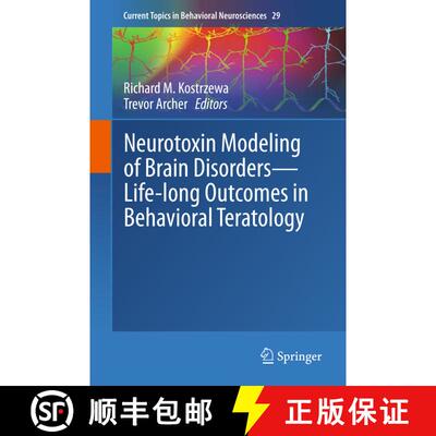 【3-4周达】Neurotoxin Modeling of Brain Disorders -- Life-Long Outcomes in Behavioral Teratology [9783319341347]