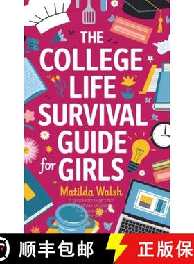 预订 The College Life Survival Guide for Girls | A Graduation Gift for High School Students, First Ye... [9781915542632]