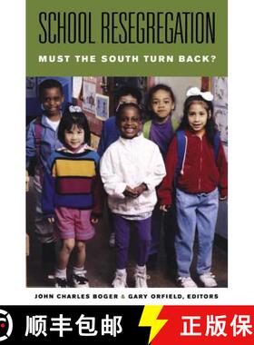 预订 School Resegregation: Must the South Turn Back? [9780807856130]