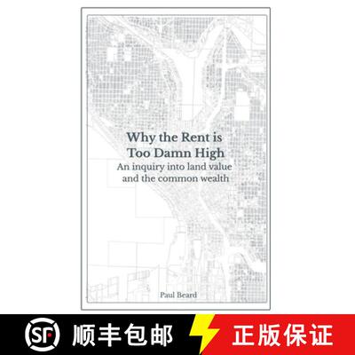 【3-4周达】Why the Rent is Too Damn High: An inquiry into land value and the common wealth [9798234035691]