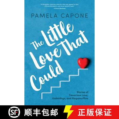 【3-4周达】The Little Love That Could: Stories of Tenacious Love, Underdogs, and Ragamuffins [9781642374803]