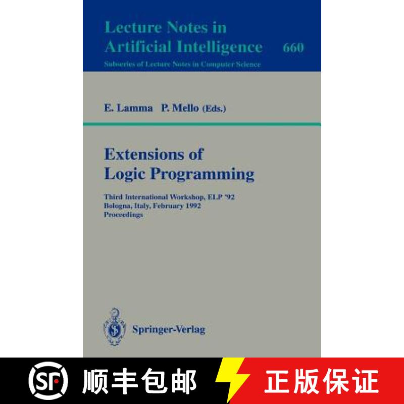 【3-4周达】Extensions of Logic Programming : Third International Workshop, ELP '92, Bologna, Italy, F... [9783540564546]