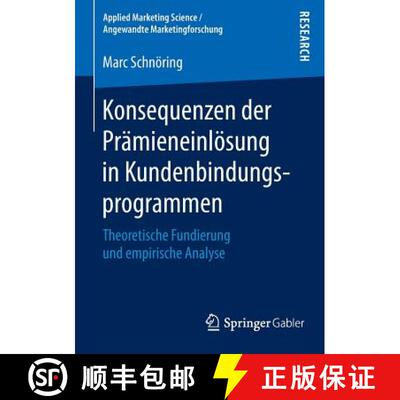【3-4周达】Konsequenzen der Prämieneinlösung in Kundenbindungsprogrammen : Theoretische Fundierung ... [9783658121686]