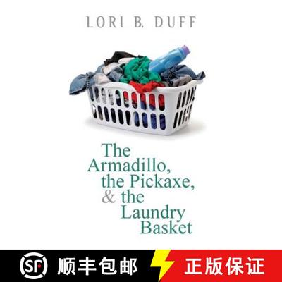 【3-4周达】The Armadillo, the Pickaxe, and the Laundry Basket [9780692474426]
