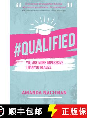 【3-4周达】#Qualified : You Are More Impressive Than You Realize [9781636981178]