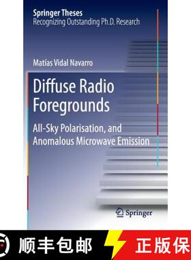 【3-4周达】Diffuse Radio Foregrounds : All-Sky Polarisation, and Anomalous Microwave Emission [9783319262628]