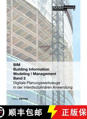 预订 Building Information Modeling I Management Band 2 : Digitale Planungswerkzeuge in der interdiszi... [9783955534066]