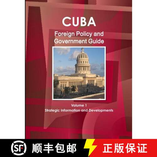 【3-4周达】Cuba Foreign Policy and Government Guide Volume 1 Strategic Information and Developments [9781438711393]