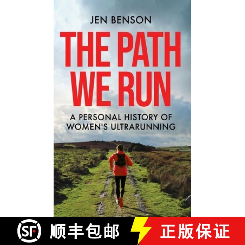 【3-4周达】The Path We Run : A personal history of women's ultrarunning [9781788404372]