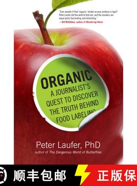 【3-4周达】Organic: A Journalist's Quest to Discover the Truth Behind Food Labeling [9780762790715]