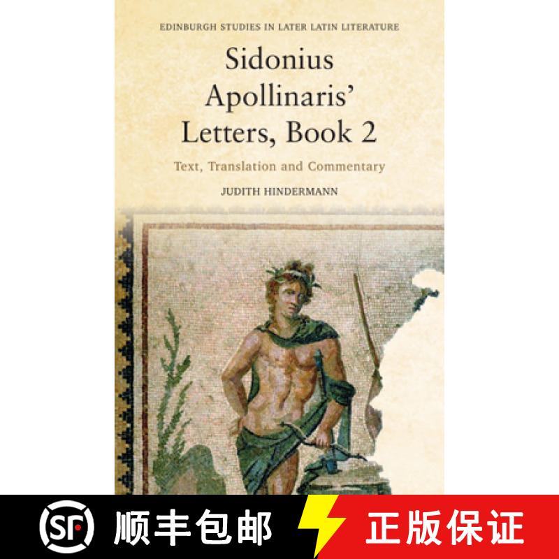 【3-4周达】Sidonius Apollinaris' Letters, Book 2: Text, Translation and Commentary [9781399506304]