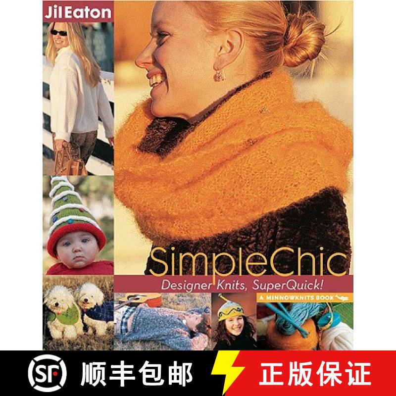 预订 Simplechic: Designer Knits, Superquick! [9781933308012]