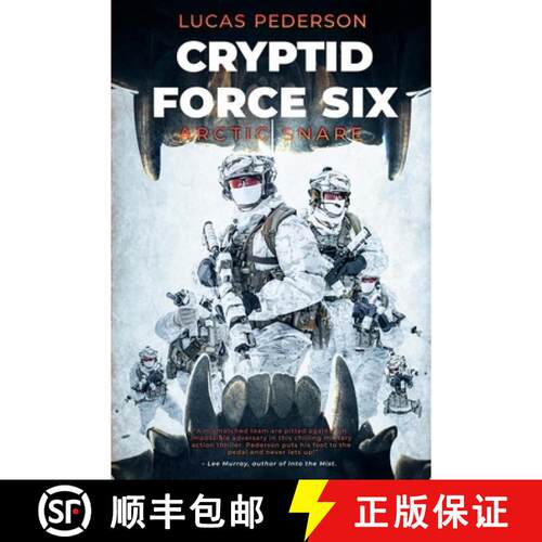 【3-4周达】Cryptid Force Six: Arctic Snare [9781925840704]