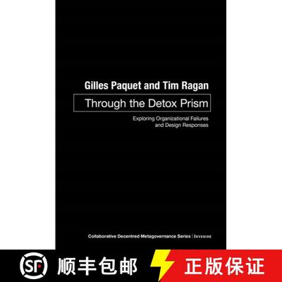 【3-4周达】Through the Detox Prism: Exploring Organizational Failures and Design Responses [9780776638829]