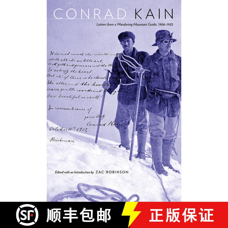 【3-4周达】Conrad Kain: Letters from a Wandering Mountain Guide, 1906-1933 [9781772120042]