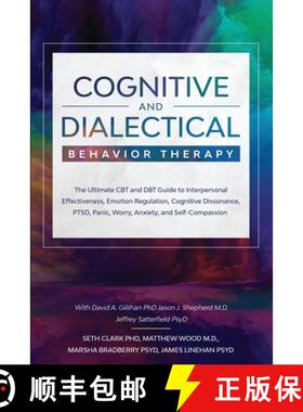 【3-4周达】Cognitive and Dialectical Behavior Therapy: The Ultimate CBT and DBT Guide to Interpersona... [9781913710033]