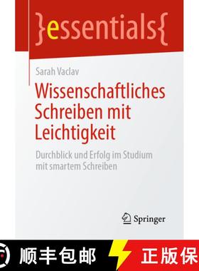 【3-4周达】Wissenschaftliches Schreiben mit Leichtigkeit : Durchblick und Erfolg im Studium mit smart... [9783662708750]