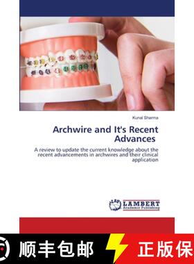 预订 Archwire and It's Recent Advances [9786203410051]