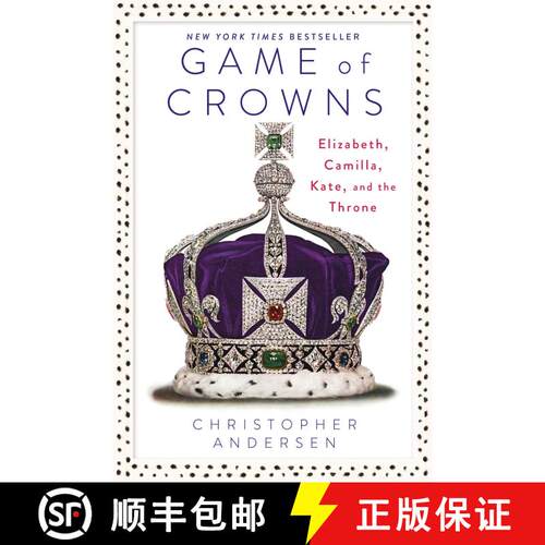 【3-4周达】精装 Game of Crowns: Elizabeth, Camilla, Kate, and the Throne [9781476743950]
