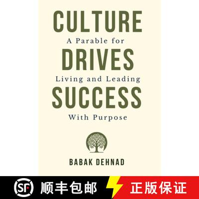 【3-4周达】精装 Culture Drives Success: A Parable for Living and Leading with Purpose [9781965971192]