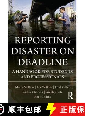 【3-4周达】Reporting Disaster on Deadline : A Handbook for Students and Professionals [9780415990967]