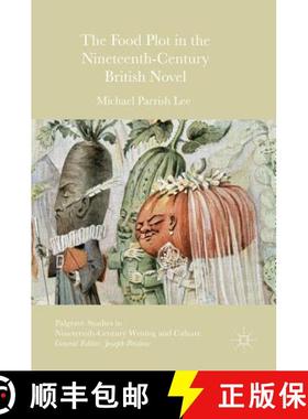 【3-4周达】The Food Plot in the Nineteenth-Century British Novel [9781137499370]