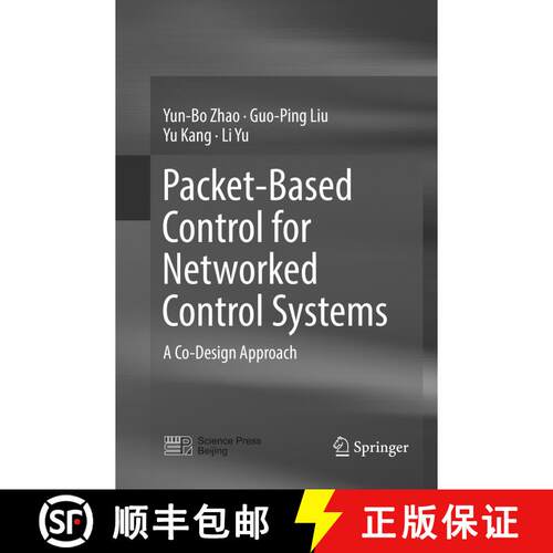 【3-4周达】Packet-Based Control for Networked Control Systems : A Co-Design Approach (Softcover repri... [9789811348396]