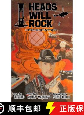 【3-4周达】Heads Will Rock: A chronicle of postapocalyptic mayhem [9781326770310]