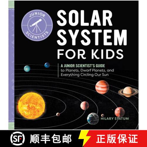 【3-4周达】精装 Solar System for Kids: A Junior Scientist's Guide to Planets, Dwarf Planets, and Ever... [9798886086720]