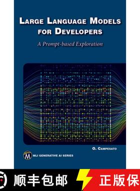 【3-4周达】Large Language Models for Developers: A Prompt-Based Exploration of Llms [9781501523564]