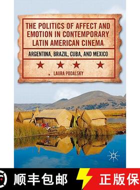 【3-4周达】The Politics of Affect and Emotion in Contemporary Latin American Cinema: Argentina, Brazi... [9780230109551]