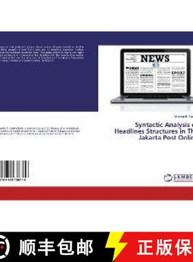 预订 Syntactic Analysis of Headlines Structures in The Jakarta Post Online [9783659786716]