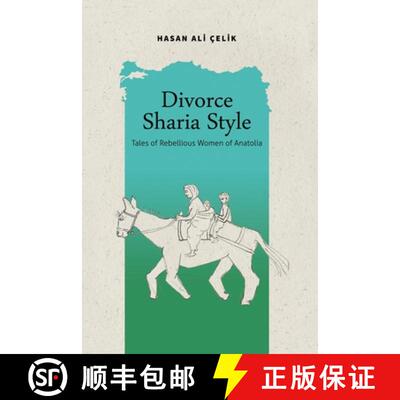 【3-4周达】Divorce Sharia Style: Tales of Rebellious Women of Anatolia [9781088070666]