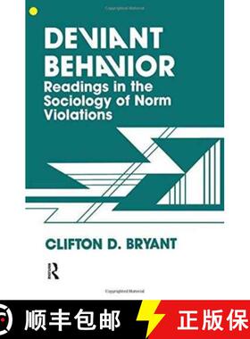 【3-4周达】Deviant Behaviour: Readings In The Sociology Of Norm Violations [9780891166962]