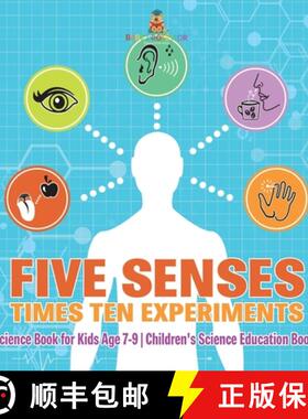【3-4周达】Five Senses times Ten Experiments - Science Book for Kids Age 7-9 | Children's Science Edu... [9798869434623]