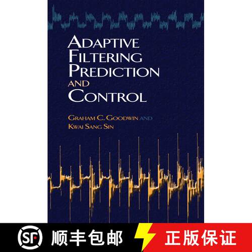 预订 Adaptive Filtering Prediction and Control [9780486469324]