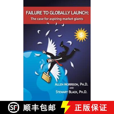 【3-4周达】Failure to Globally Launch: The Case for Aspiring Market Giants [9780615941738]