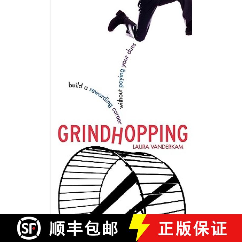 【2-3周达】Grindhopping: Building a Rewarding Career without Paying Your Dues [9780071479332]