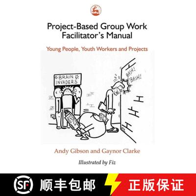 【3-4周达】Project-Based Group Work Facilitator's Manual: Young People, Youth Workers and Projects [9781853021695]