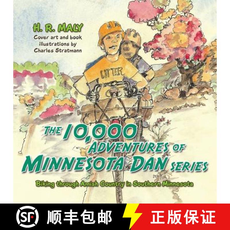 【2-3周达】The 10,000 Adventures of Minnesota Dan: Biking through Amish Country in Southern Minnesota [9781452597492]
