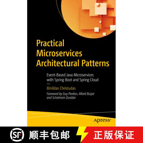 【3-4周达】Practical Microservices Architectural Patterns : Event-Based Java Microservices with Sprin... [9781484245002]