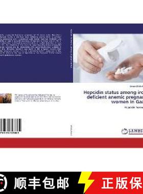 预订 Hepcidin status among iron deficient anemic pregnant women in Gaza [9783330323865]