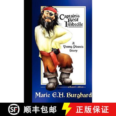 【3-4周达】Captain's Best Imbecile: A Young Pirate's Story: Collector's Edition [9781435745216]