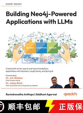 预订 Building Neo4j-Powered Applications with LLMs: Create LLM-driven search and recommendations appl... [9781836206231]