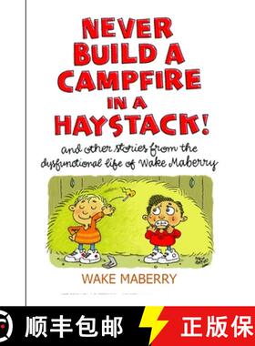 【3-4周达】Never Build A Campfire In A Haystack [9780615587721]