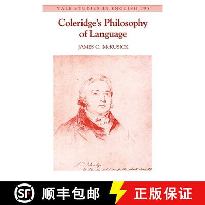 【3-4周达】Coleridge's Philosophy of Language: Volume 195 [9780300036671]