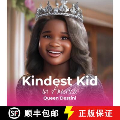 【3-4周达】Kindest Kid in the World: Queen Destini [9798295554292]