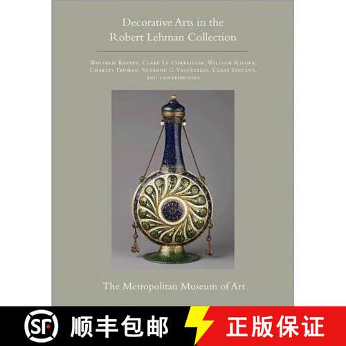 【3-4周达】精装 The Robert Lehman Collection at the Metropolitan Museum of Art, Volume XV: Decorative... [9780691154909]