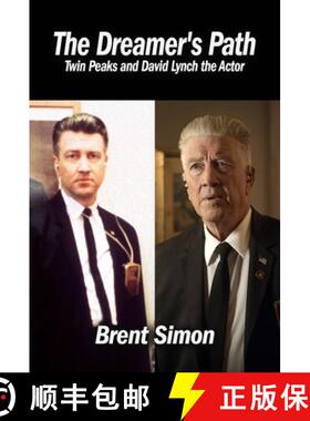 【3-4周达】The Dreamer's Path: Twin Peaks and David Lynch the Actor [9781959748359]