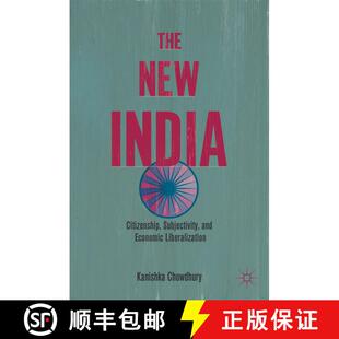 【3-4周达】精装 The New India: Citizenship, Subjectivity, and Economic Liberalization [9780230109513]